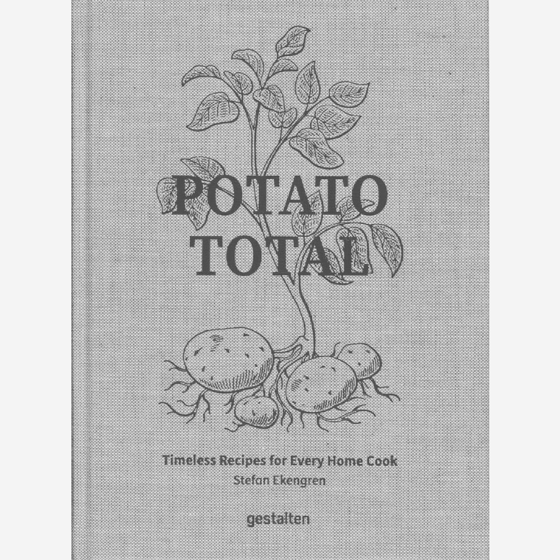 Home Cooking Cookbook - Potato Total: Tijdloze Recepten voor elke